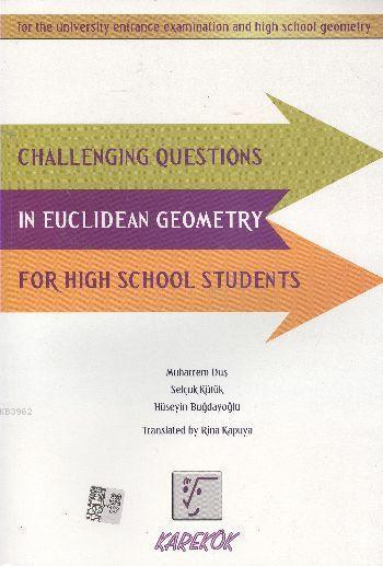 Karekök Yayınları Challenging Questions İn Euclidean Geometry For high School Students