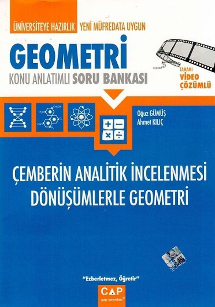 Çap Yayınları Üniversiteye Hazırlık Geometri Çemberin Analitik İncelenmesi Dönüşümlerle Geometri Konu Anlatımlı Soru Bankası Çap 