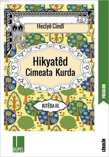 Hikyatêd Cimeata Kurda - Kitêba III.