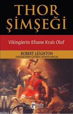 Thor Şimşeği; Vikinglerin Efsane Kralı Olaf