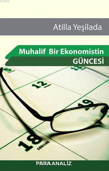 Muhalif Bir Ekonomistin Güncesi