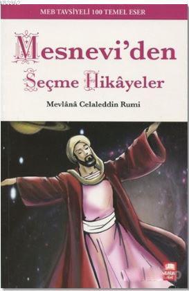 Mesnevi'den Seçme Hikayeler; MEB Tavsiyeli 100 Temel Eser