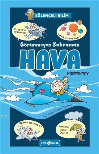 Görünmeyen Kahraman Hava - Eğlenceli Bilim 3