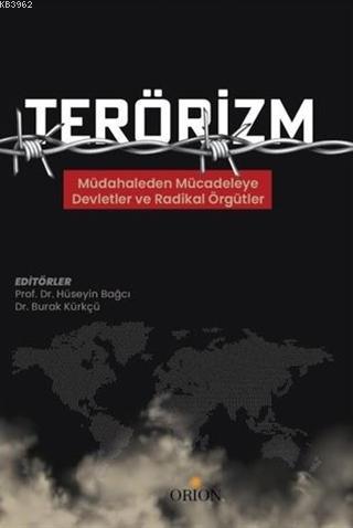 Terörizm; Müdahaleden Mücadeleye Devletler ve Radikal Örgütler