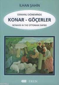 Osmanlı Döneminde Konar - Göçerler (Hafif Hasarlı)