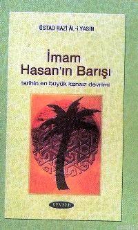 İmam Hasan'ın Barışı; Tarihin En Büyük Kansız Devrim