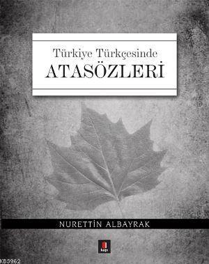 Türkiye Türkçesinde Atasözleri