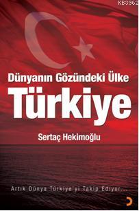 Dünyanın Gözündeki Ülke| Türkiye