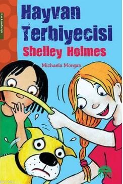 Hayvan Terbiyecisi Shelley Holmes; 2. ve 3. Sınıflar İçin