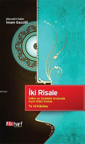 İki Risale; İslam ve Zındıklık Arasında Ayırt Edici Kıstas, Te'vil Kanunu