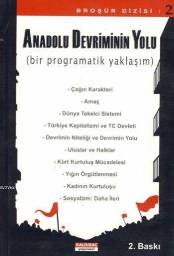 Anadolu Devriminin Yolu; (Bir Programatik Yaklaşım)