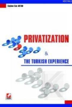 Privatization; The Turkish Experience