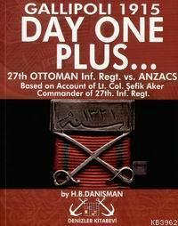 Day One Plus... Gallipoli 1915