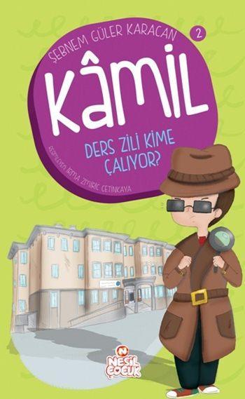 Ders Zili Kime Çalıyor?; Kâmil Serisi - 2