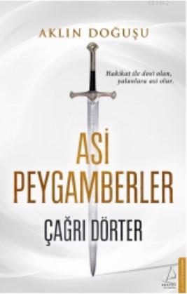 Asi Peygamberler;Aklın Doğuşu