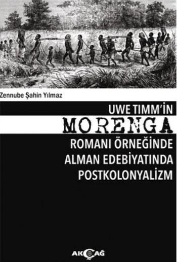 Morenga; Uwe Timm'in Morenga Romanı Örneğinde Alman Edebiyatında Postkoloyalizm