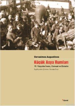 Küçük Asya Rumları; 19. Yüzyılda İnanç, Cemaat ve Etnisite