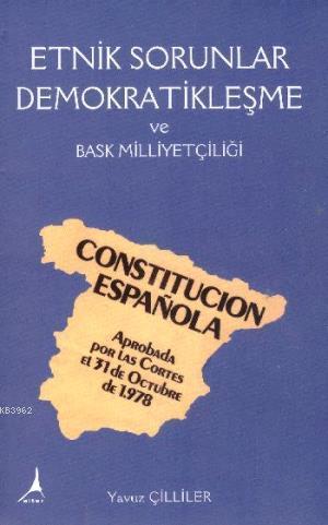 Etnik Sorunlar Demokratileşme ve Bask Milliyetçiliği
