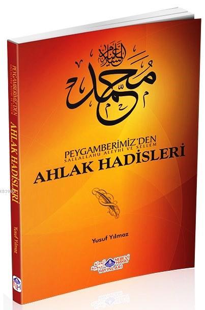 Peygamberimiz'den (sav) Ahlak Hadisleri