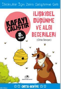 Kafayı Çalıştır 8. Kitap - İlişkisel Düşünme ve Algı Becerileri (Orta Seviye)