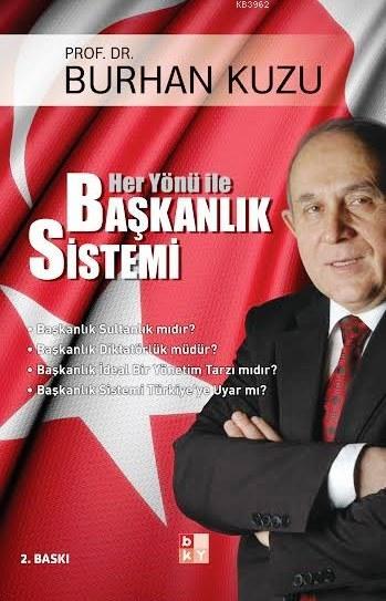 Her Yönü ile Başkanlık Sistemi