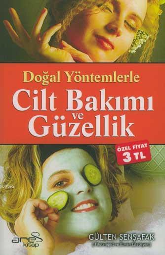 Doğal Yöntemlerle Cilt Bakımı ve Güzellik