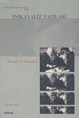 Psikanaliz Yazıları 23| Donad W. Winnicott