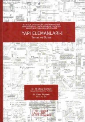 Yapı Elemanları - 1; Temel ve Duvar