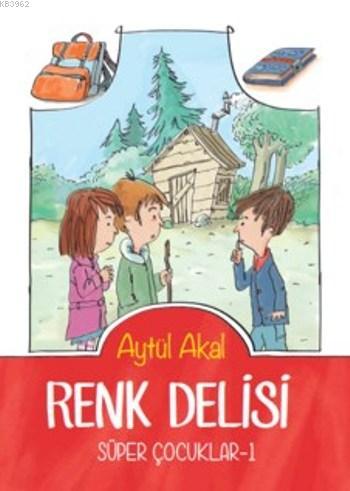 Renk Delisi; Süper Çocuklar 1