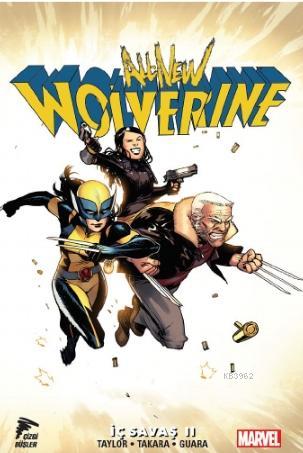 All New Wolverine Cilt 2; "İç Savaş II"