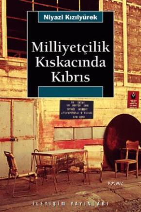 Milliyetçilik Kıskacında Kıbrıs