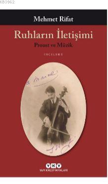 Ruhların İletişimi; Proust ve Müzik