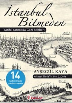 İstanbul Bitmeden; Tarihi Yarımada Gezi Rehberi