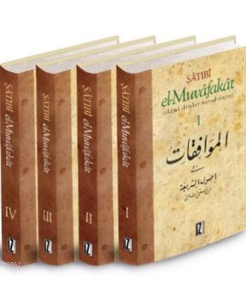 El-Muvafakat (4 Cilt); İslâmî İlimler Metodolojisi