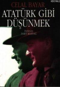 Atatürk Gibi Düşünmek; Atatürk'ün Metodolojisi