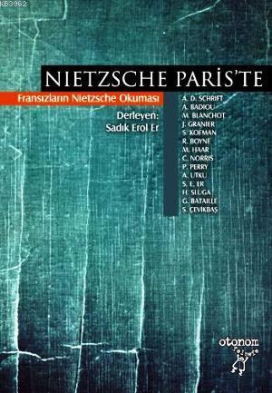Nietzsche Paris'te; Fransızların Nietzsche Okuması