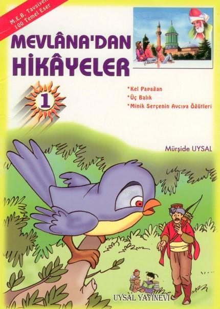 Mevlâna'dan Hikâyeler Meb Tavsiyeli  (6 Yaş ve Üstü)