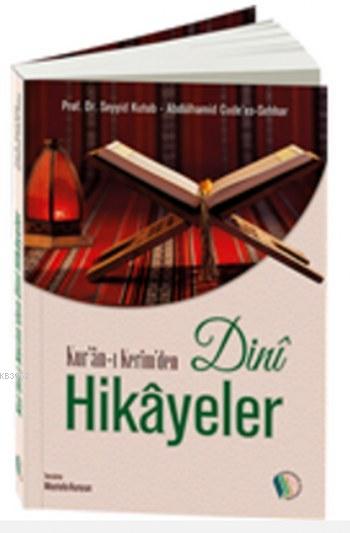 Kur'an-ı Kerim'den Dini Hikayeler