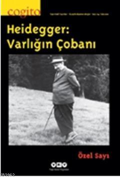 Heidegger: Varlığın Çobanı