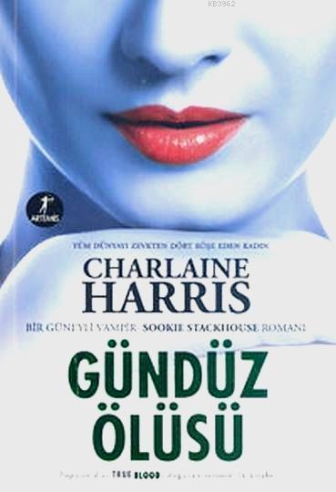 Gündüz Ölüsü; Bir Güneyli Vampir Romanı Sookie Stackhouse serisi 1.Kitap