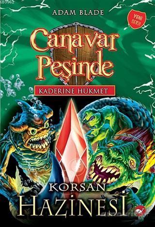 Kaderine Hükmet 3 - Canavar Peşinde; Korsan Hazinesi