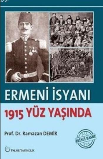 Ermeni İsyanı 1915 Yüz Yaşında