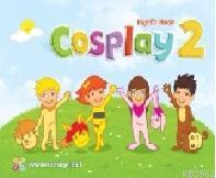 Cosplay 2 Pupil's Book + Stickers + Interactive Software; (Okul Öncesi İngilizce)
