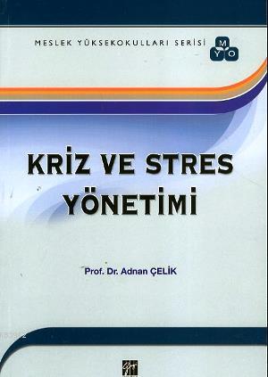 Kriz ve Stres Yönetimi (MYO Serisi)