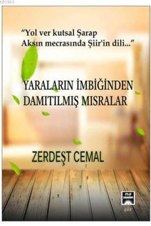 Yaraların İmbiğinden Damıtılmış Mısralar