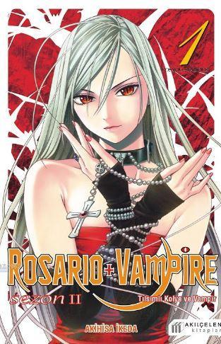 Rosario + Vampire - Tılsımlı Kolye ve Vampir - Sezon 2 Cilt 1