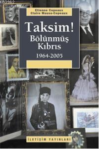 Taksim!; Bölünmüş Kıbrıs 1964-2005