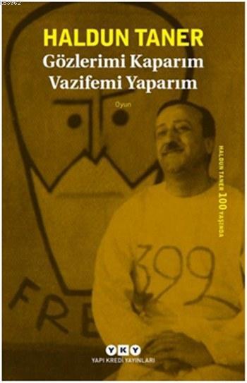 Gözlerimi Kaparım Vazifemi Yaparım