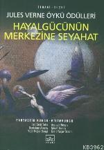 Hayalgücünün Merkezine Yolculuk