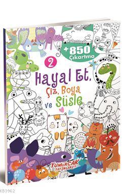 Hayal Et, Çiz, Boya ve Süsle 2; Hayal Et, Çiz, Boya ve Süsle 2